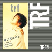 TRF - 寒い夜だから・・・ (unofficial Instrumental) 无和声伴奏