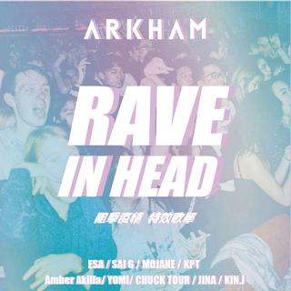 RAVE IN HEAD阻击疫情特效歌单2020.0