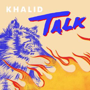 Talk - Khalid & Disclosure (钢琴伴奏)