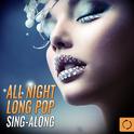 All Night Long Pop Sing - Along专辑