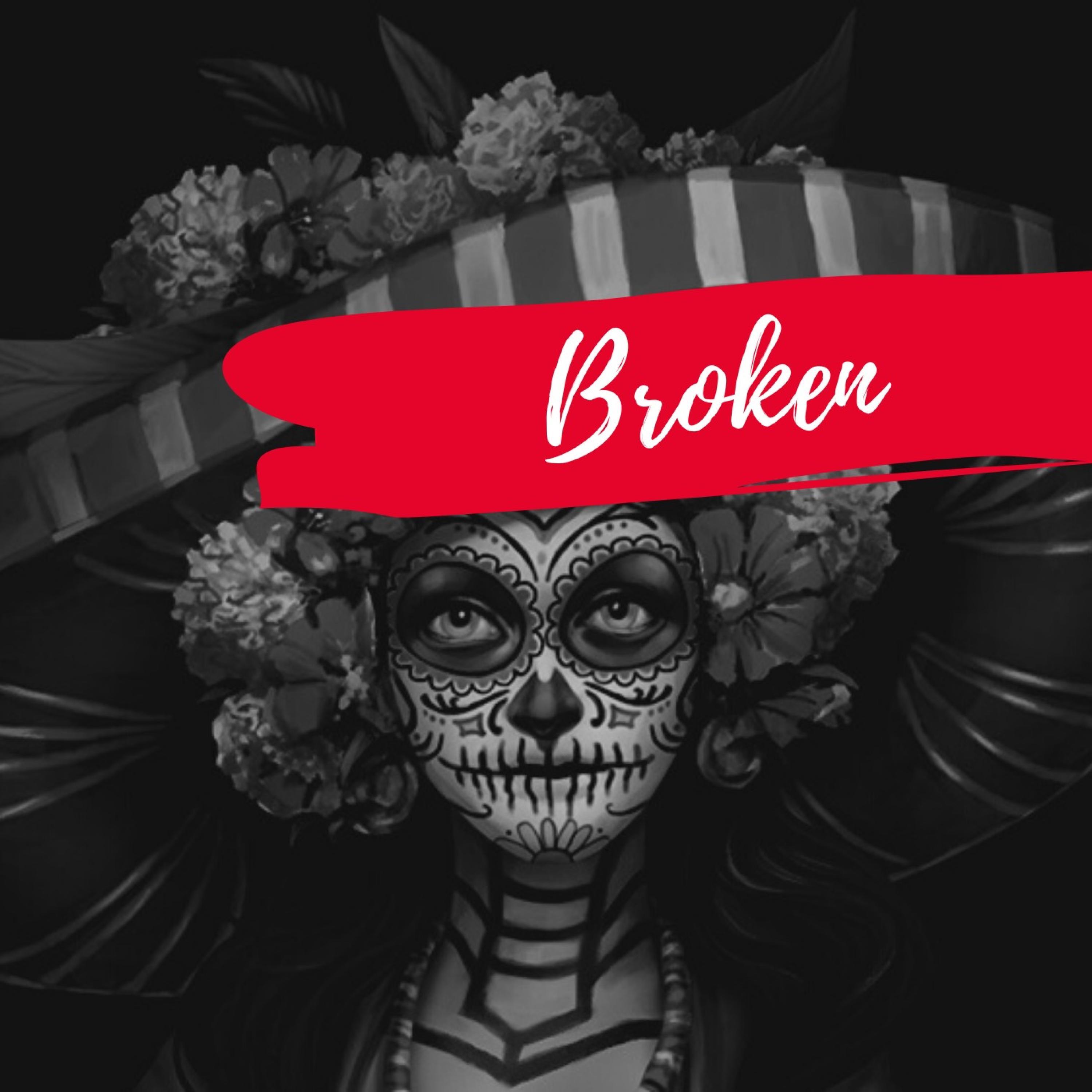 Broken