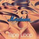 Tape Loop