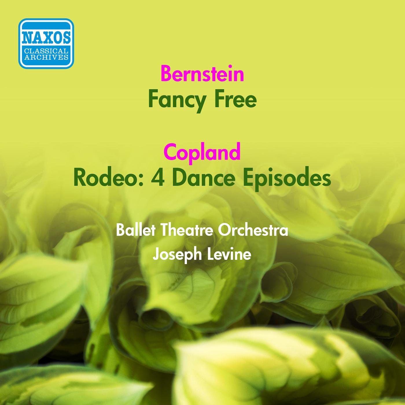 BERNSTEIN, L.: Fancy Free / COPLAND, A.: Rodeo (Joseph Levine) (1952)