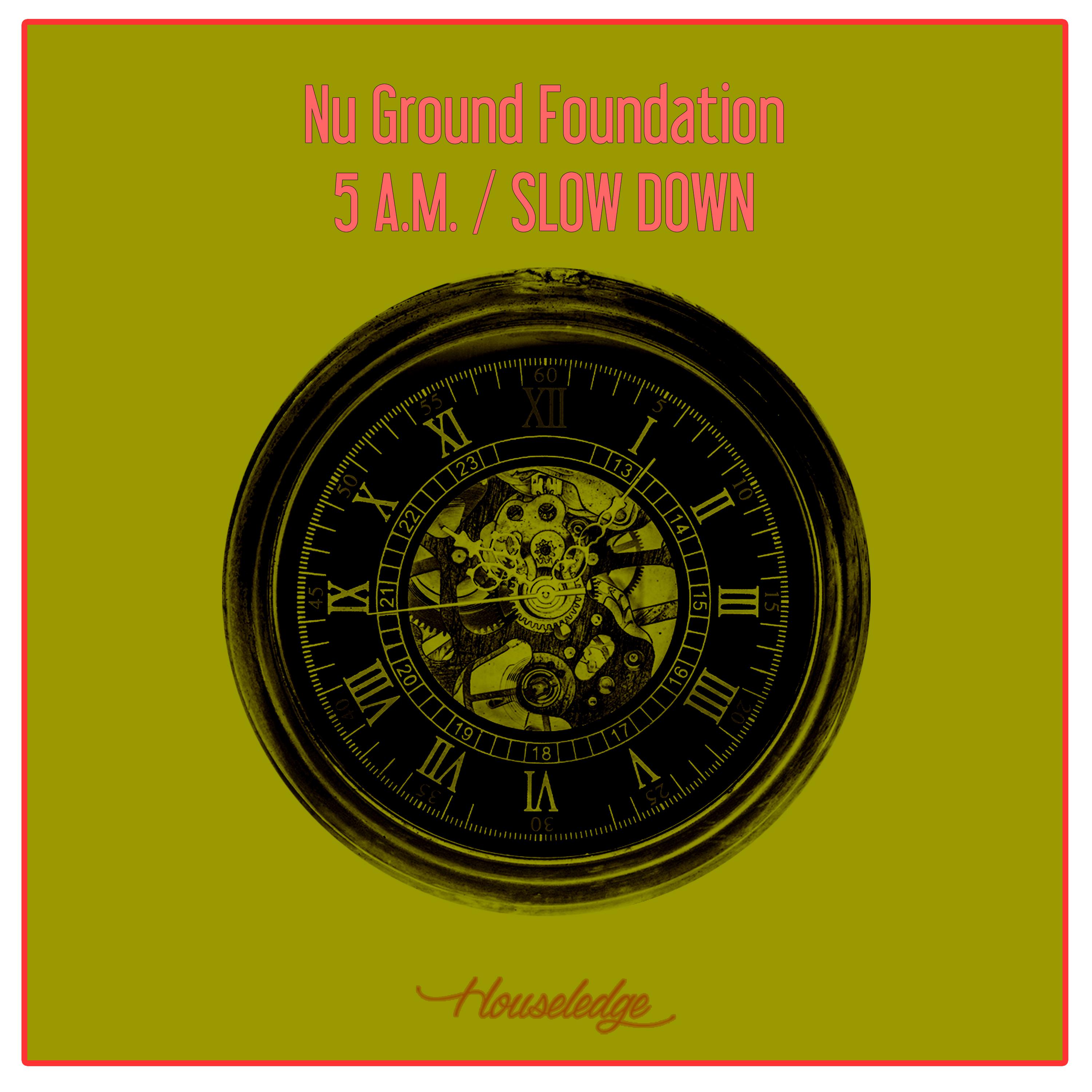 Nu Ground Foundation - Slow Down
