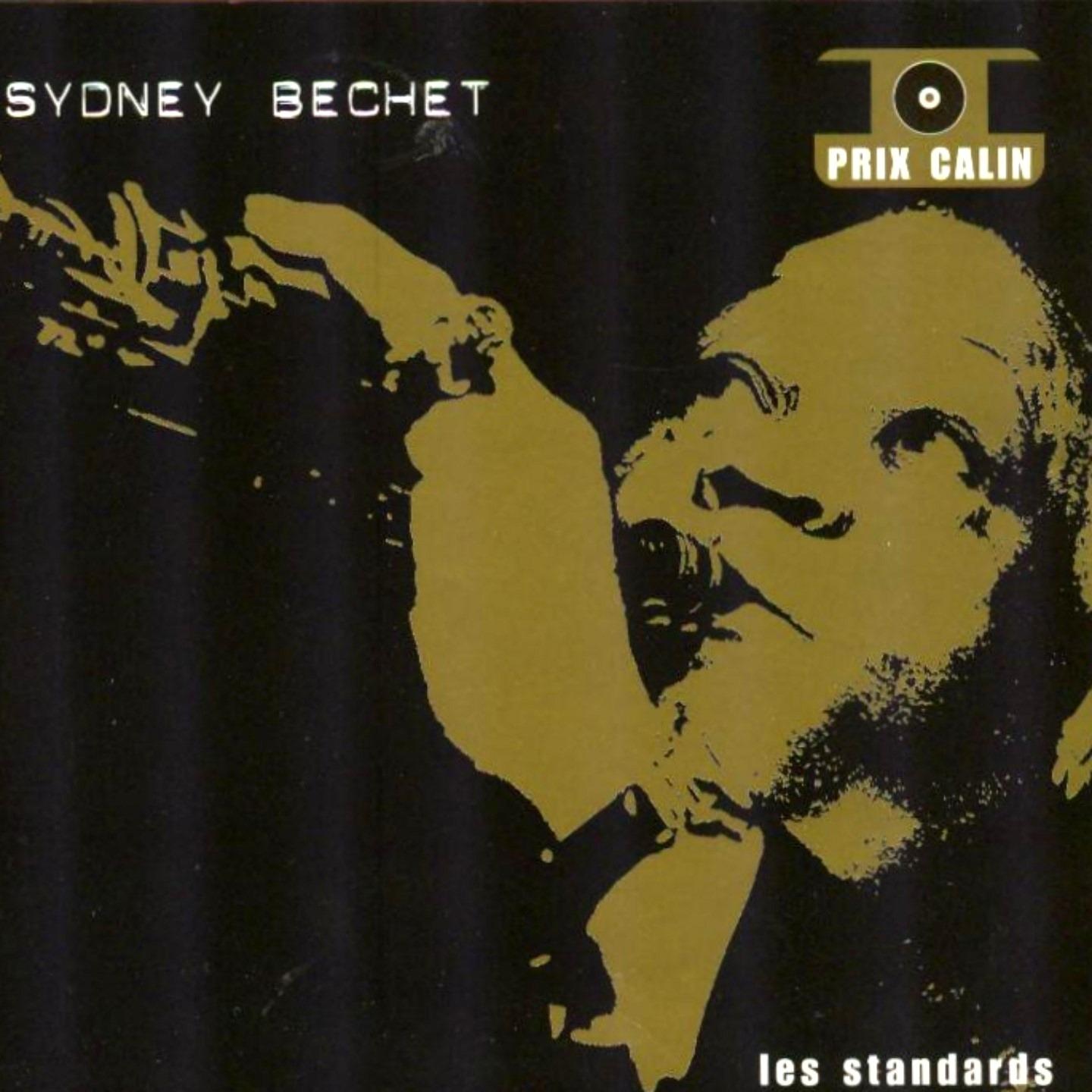 Sidney Bechet - Les standards