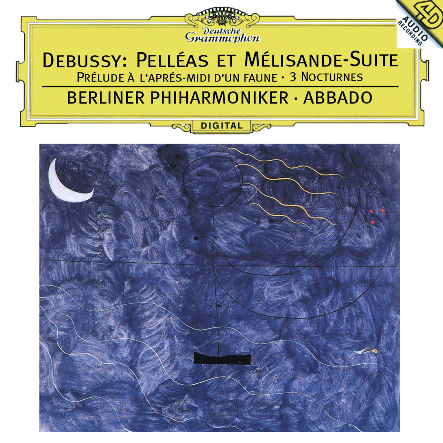 Debussy: Prélude À L'aprés-midi D'un Faune, Trois Nocturnes, Pelléas Et Mélisande Suite