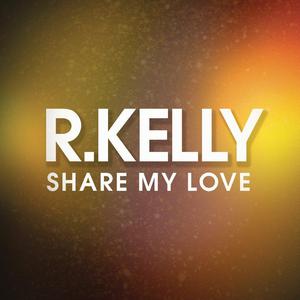 Share My Love - R. Kelly (SO Instrumental) 无和声伴奏 （升3半音）