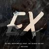 Dj Bel Bertinelli - Ex (feat. Mc Binho da BS & Gree Cassua)