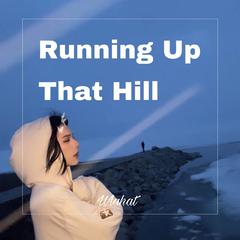 Running Up That Hill