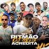 MC Edisinho - Set Ritmão Acredita