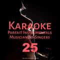 Karaoke Parfait Instrumentals Musicians & Singers, Vol. 25
