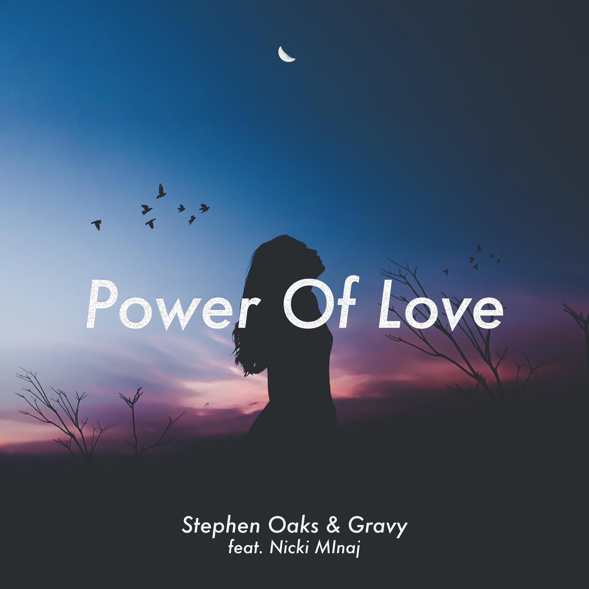 Stephen Oaks - Power of Love (feat. Nicki Minaj)[Bodybangers Mix]