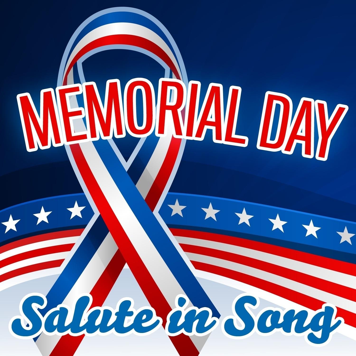 Memorial Day Salute in Song