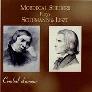 Mordecai Shehori Plays Schumann & Liszt