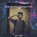 Trap Bootleg Mashup Pack