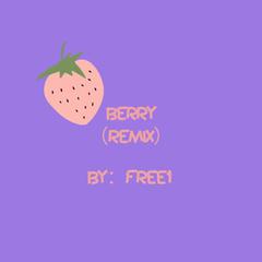 BERRY（REMIX）