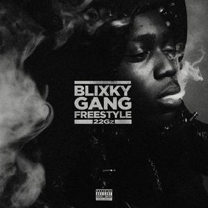 22Gz - Blixky Gang Freestyle (Instrumental) 无和声伴奏