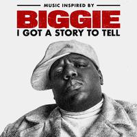 I Got A Story To Tell - Notorius B.i.g