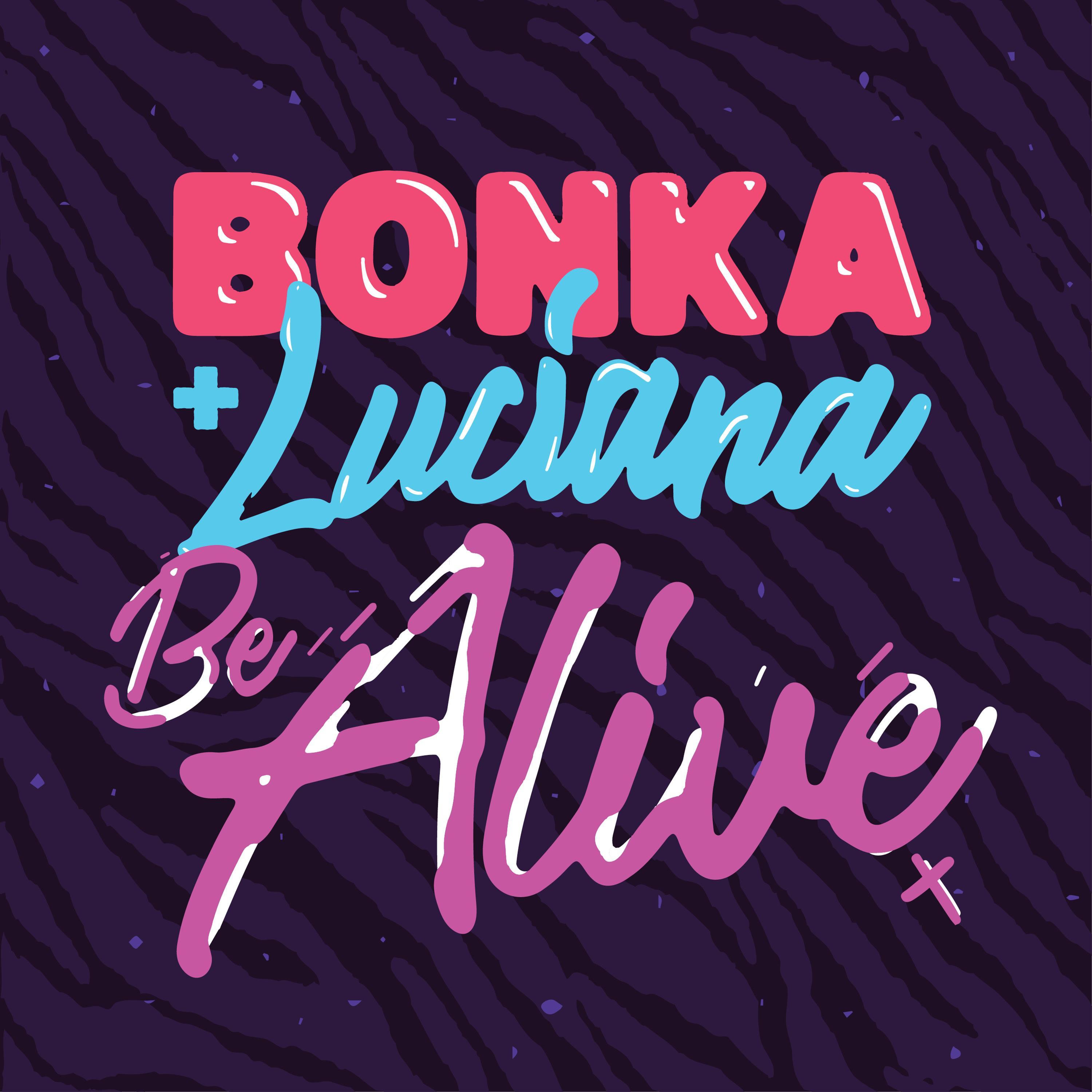 Be Alive