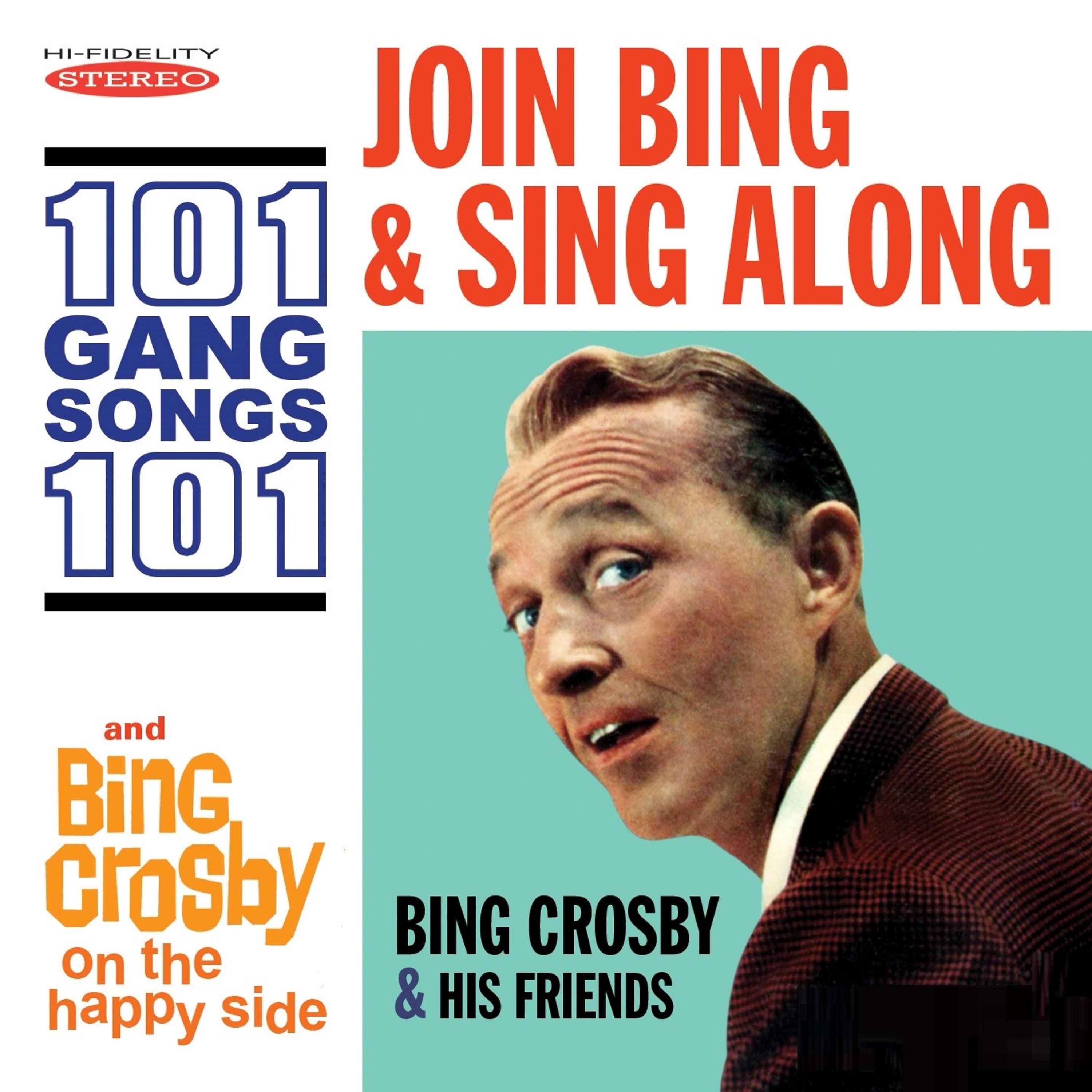 Join Bing and Sing Along: 101 Gang Songs / On the Happy Side