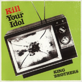 Kill Your Idol