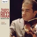 Milestones of a Legend: Ruggiero Ricci, Vol. 9专辑