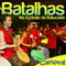 Batalhas. No Embalo da Batucada. Carnaval专辑