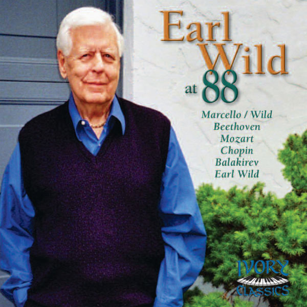 Earl Wild at 88 (à 88 ans) : un nouvel enregistrement