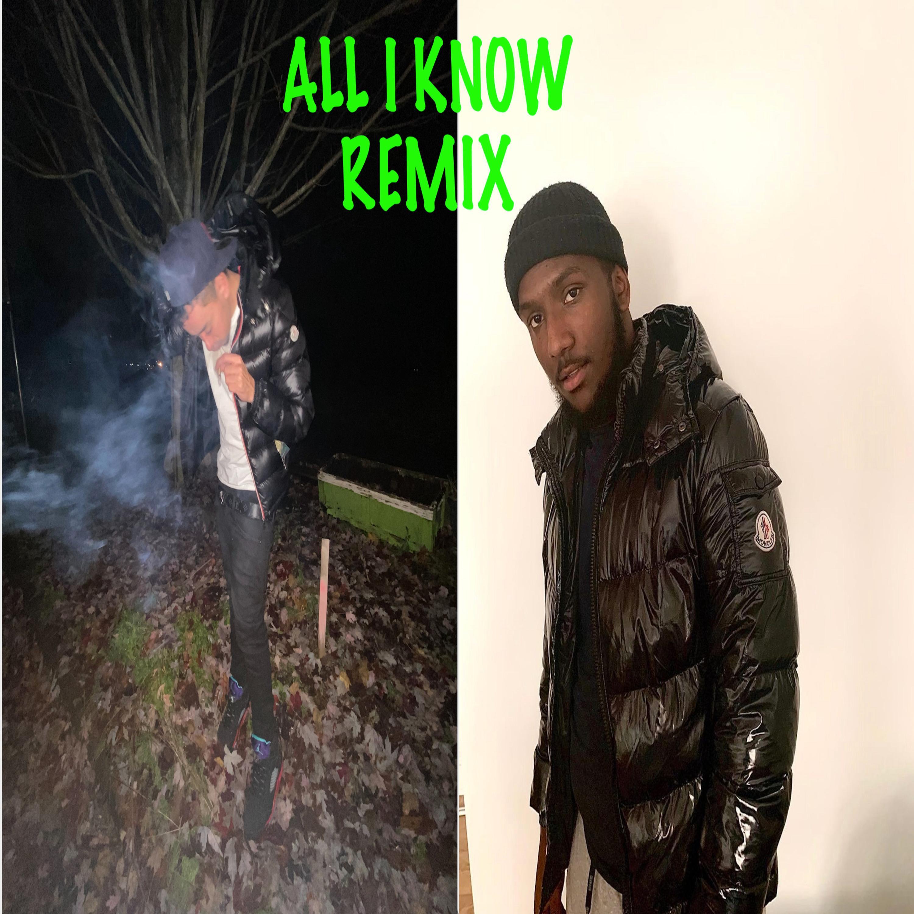 ALL I KNOW (feat. Chronic T) remix (Remix)