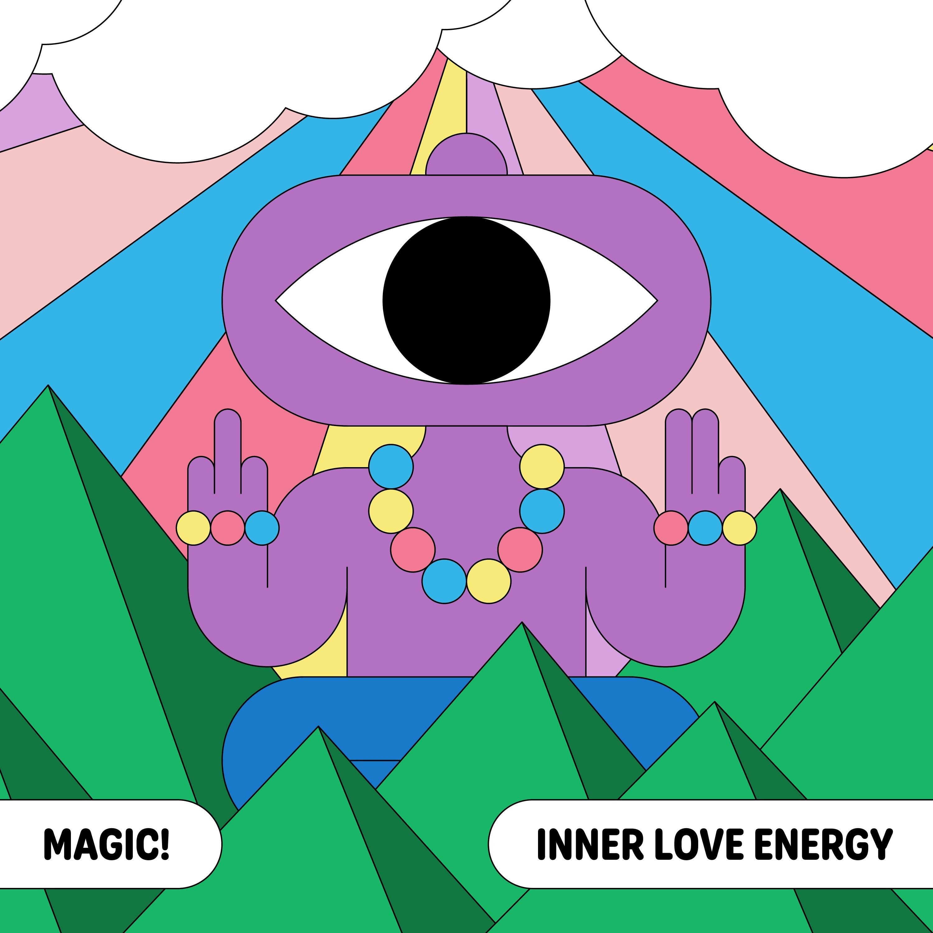 MAGIC! - Inner Love Energy