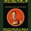 Jim Reeves on Stage (HD Remastered)专辑