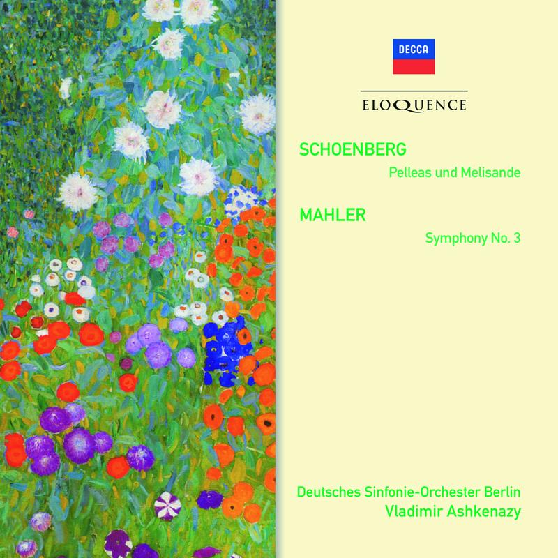 Schoenberg: Pelleas und Melisande; Mahler: Symphony No.3