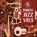 15 Smooth Jazz Vibes