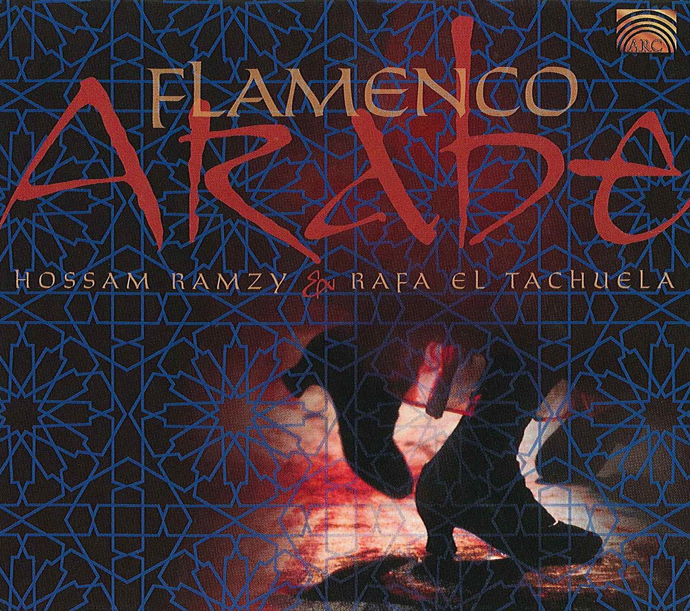 RAMZY, Hossam / TACHUELA, Rafa El: Flamenco Arabe专辑