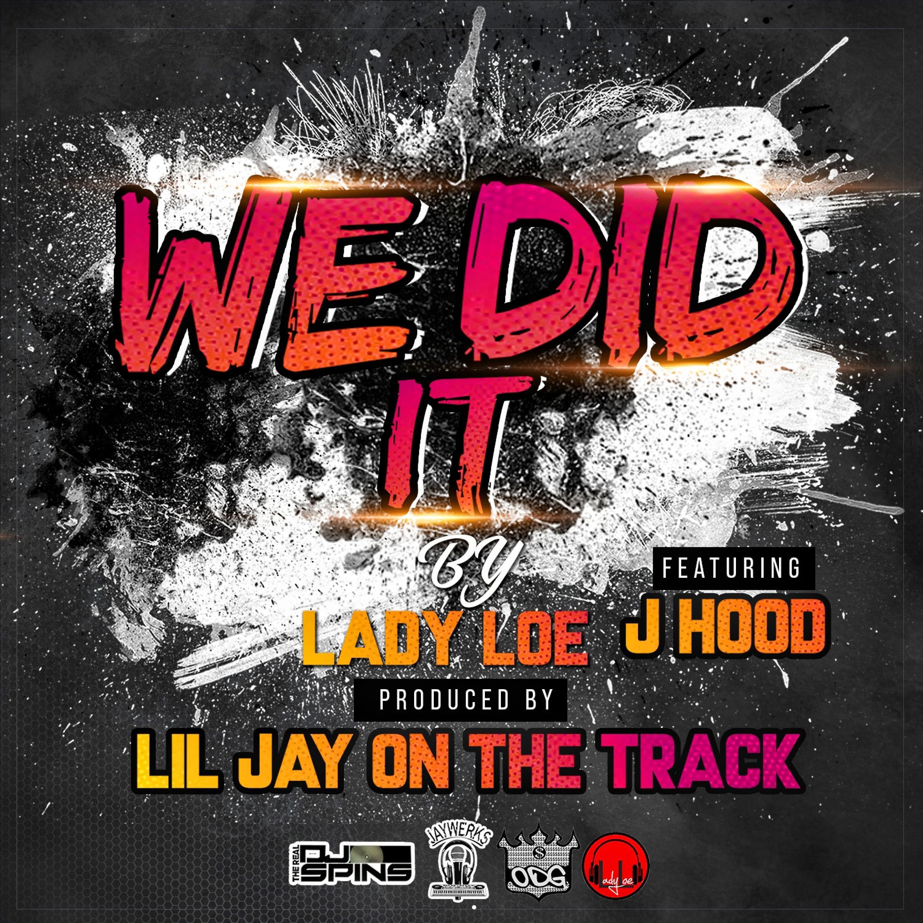 We Did It (feat. J-HOOD)