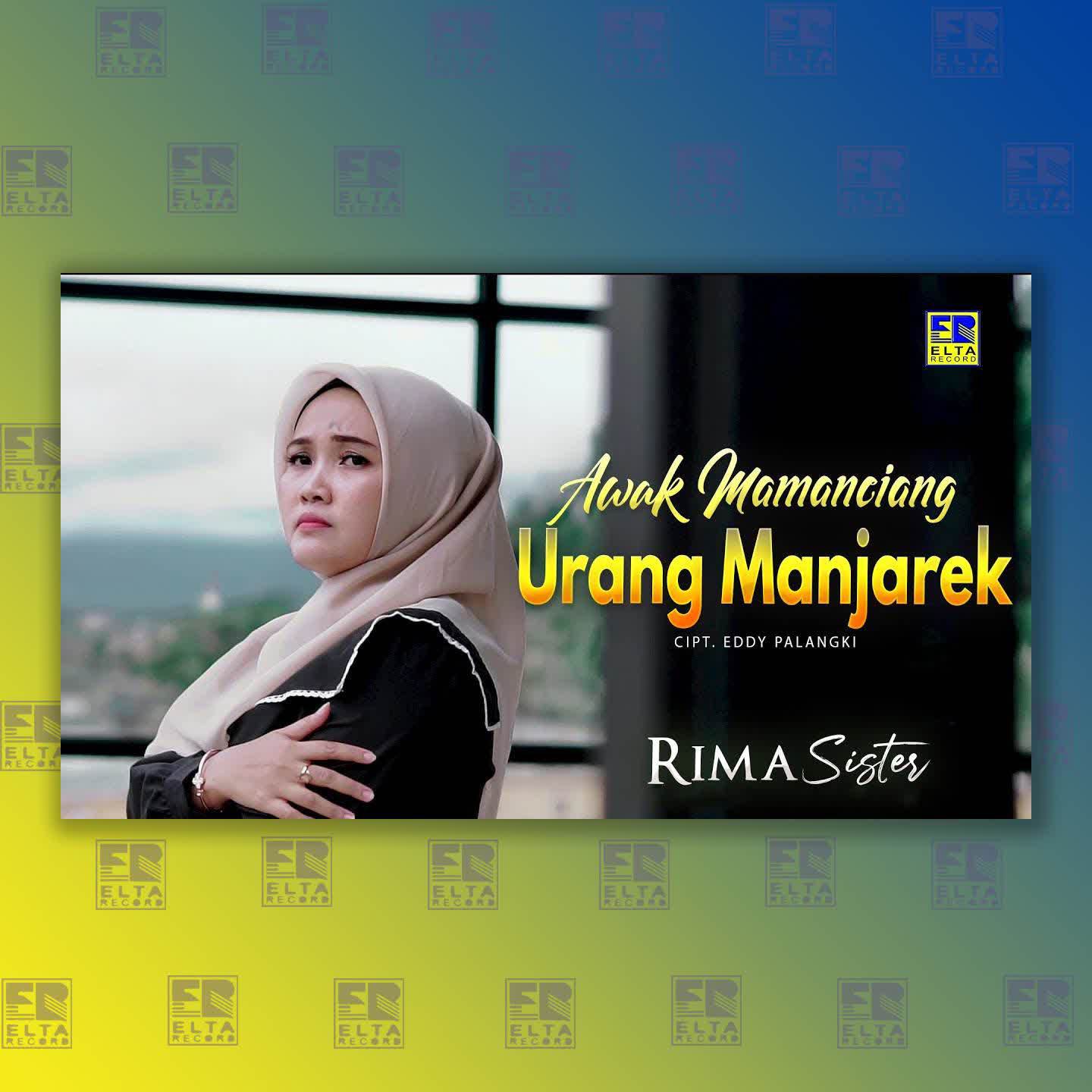 Rima Sister - Awak Mamanciang Urang Manjarek