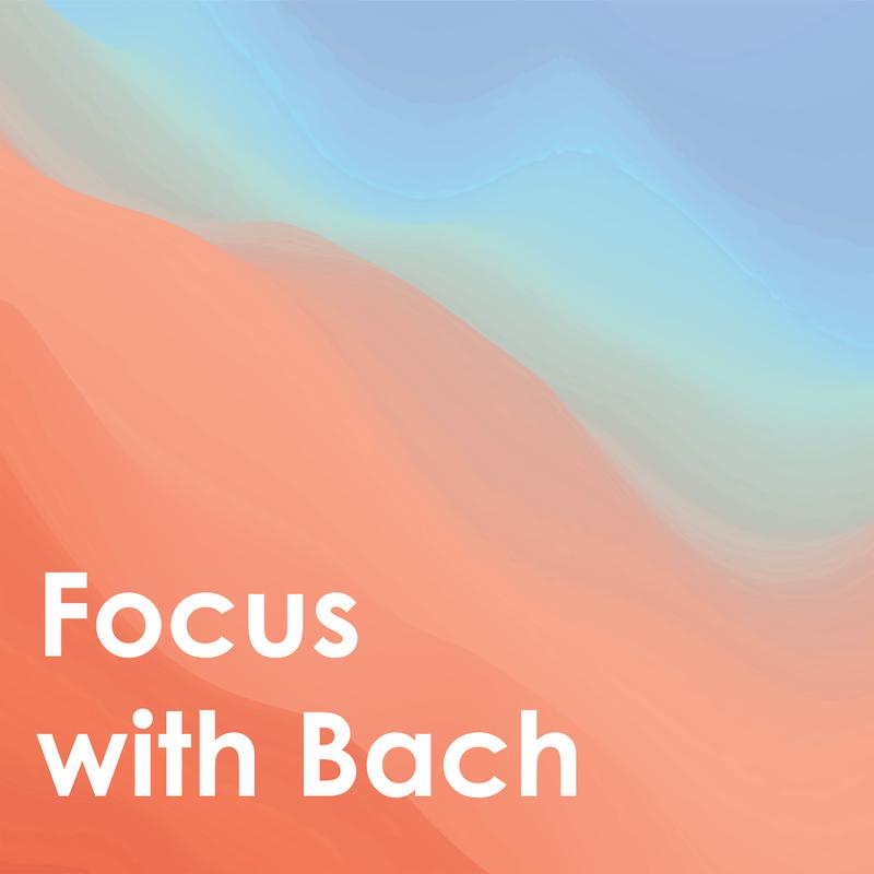 Focus with Bach