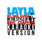 Layla (No Lead Guitar) [In the Style of Eric Clapton] [Karaoke Version] - Single专辑