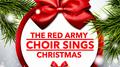 The Red Army Choir Sings Christmas (Their Most Beautiful Christmas Songs)专辑