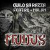 Quilo Sa Razza - MUDUS (feat. RD Stranos Elementos & Malam)