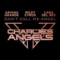 Ariana Grande - Don’t Call Me Angel 原版伴奏
