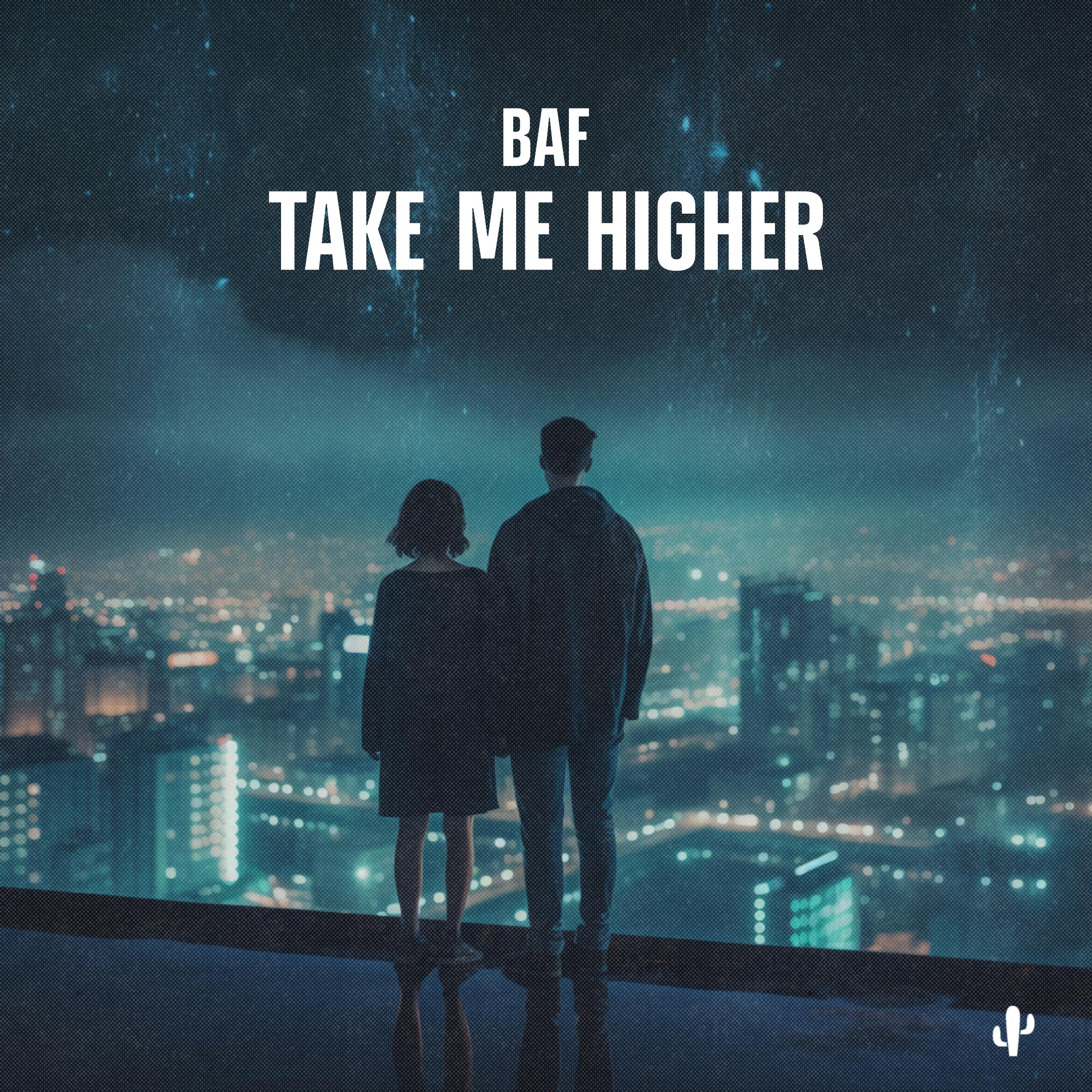 Baf - Take Me Higher
