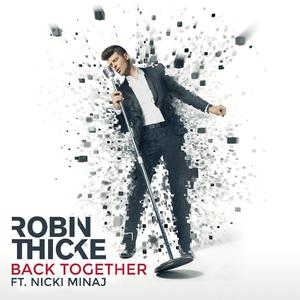 Nicki Minaj&Robin Thicke-Back Together  立体声伴奏 （降6半音）