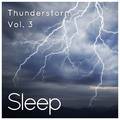 Sleep to Thunderstorm, Vol. 3