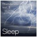 Sleep to Thunderstorm, Vol. 3