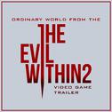Ordinary World (From "The Evil Within 2" Video Game Trailer)专辑