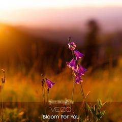 Bloom for You (Original Mix)