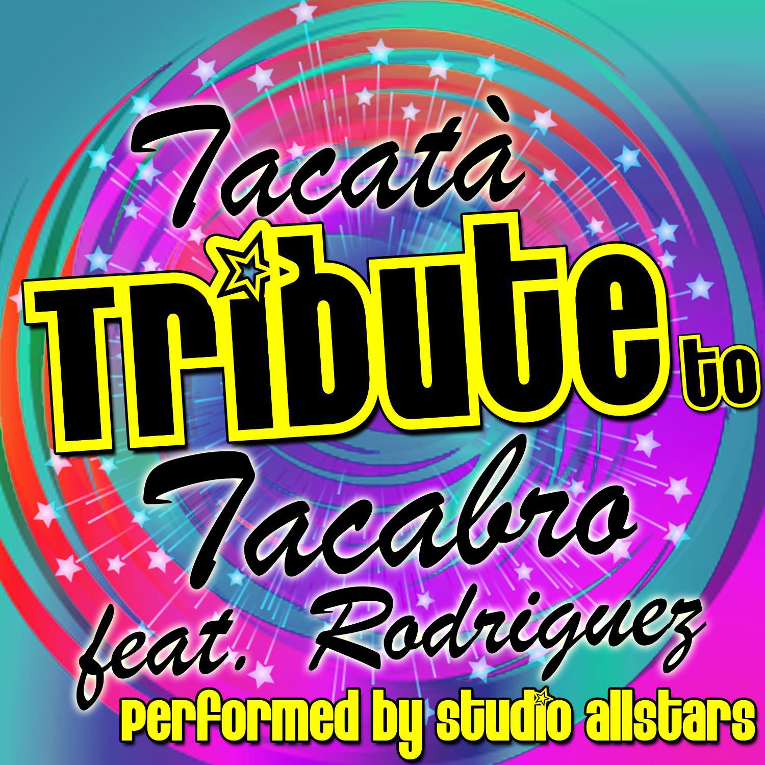 Tacatà (A Tribute To Tacabro Feat. Rodriguez) - Single专辑