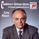 Tannhäuser Without Words - A symphonic synthesis by Lorin Maazel