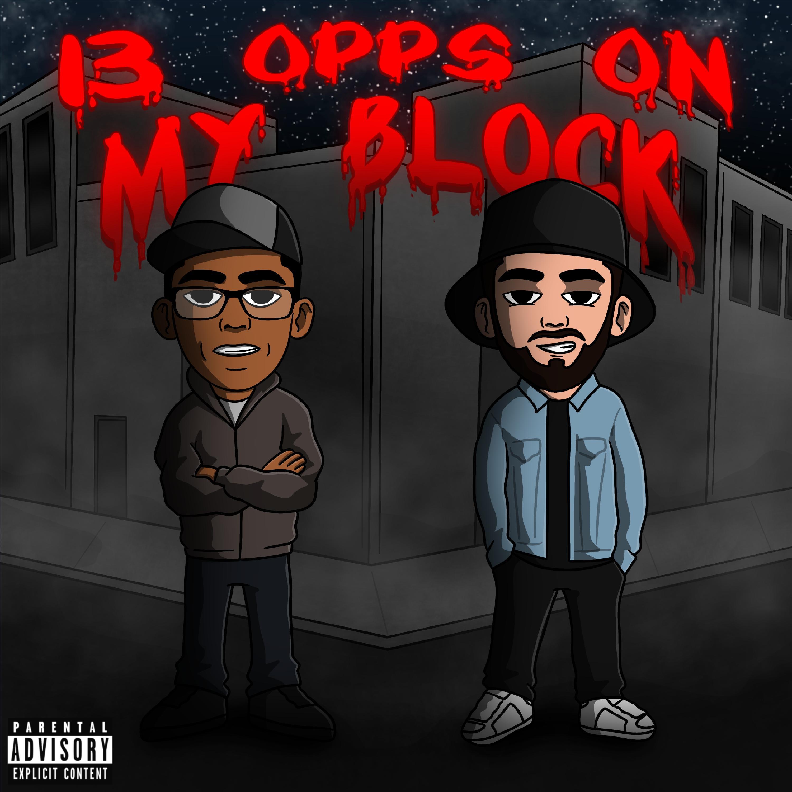 Senor Draz - 13 Opps On My Block (feat. Radahi)